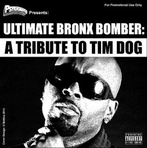 Tim Dog Tribute Front